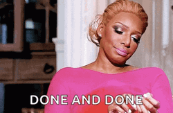 NeNe Leakes Im Done GIF