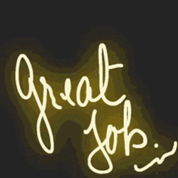 Neon Great Job Keep Up The Great Work GIF