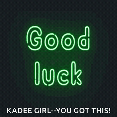 Neon Sign Good Luck Kadee Girl You Got This GIF