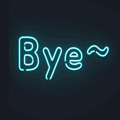 Neon Sign Saying Bye GIF