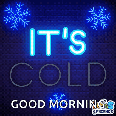 Neon Sign Saying Cold And Good Mornings & Friends GIF