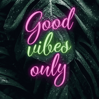 Neon Sign Saying Good Vibes Only With Leaves GIF