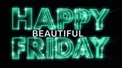 Neon Sign Saying Happy Beautiful Friday GIF