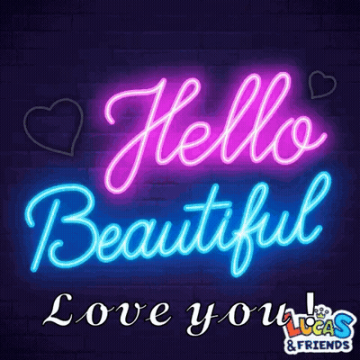 Neon Sign Saying Hello Beautiful Love You GIF