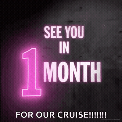 Neon Sign Saying See You In 1 Month For Cruise GIF