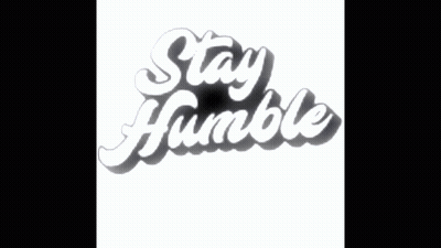 Neon Sign Saying Stay Humble GIF
