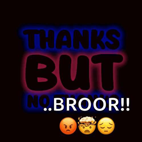 Neon Sign That Says Thanks But No Broor GIF
