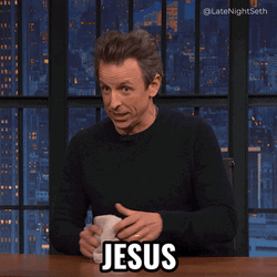 Nervous Sweating Seth Meyers Jesus GIF