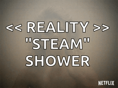 Netflix Ad Reality Steam Shower GIF