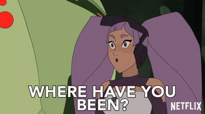 Netflix Cartoon Character Asking Where Have You Been GIF