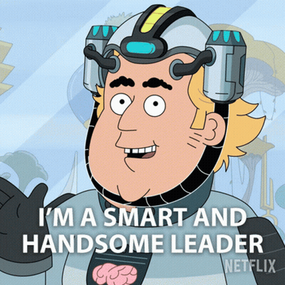 Netflix Cartoon Says I'm A Smart And Handsome Leader GIF