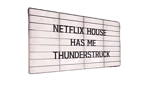 Netflix House Sign Thunderstruck Sticker