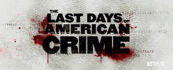 Netflix The Last Days American Crime Intro GIF