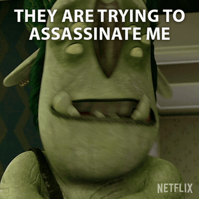 Netflix Troll Saying They Are Trying To Assassinate Him GIF