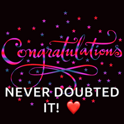 Never Doubted It Congratulations On Your New Job GIF