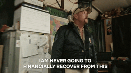 Never Financially Recover Tiger King GIF