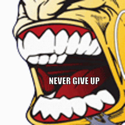 Never Give Up Mouth Cartoon GIF