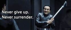 Never Give Up Never Surrender GIF