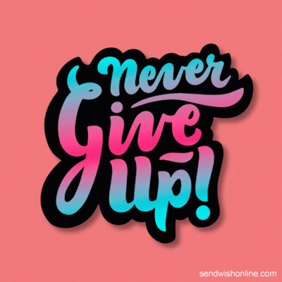 Never Give Up On It Poster GIF