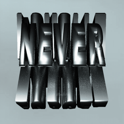 Never In Silver 3D Letters GIF