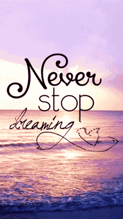 Never Stop Dreaming Poster GIF