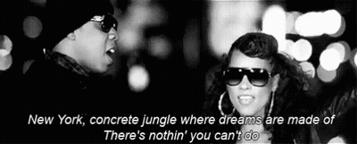 New York Concrete Jungle Where Dreams Are Made Of There 'S Nothin ' You Can Do GIF