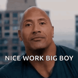 Nice Work Big Boy Dwayne Johnson GIF