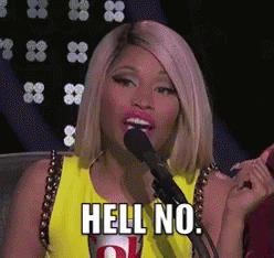 Nicki Minaj Oh Hell No GIF