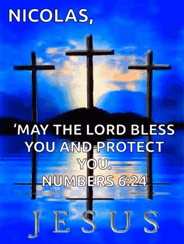 Nicolas May The Lord Bless You And Protect You Numbers 6:24 GIF