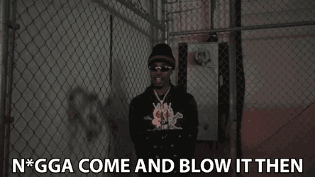 Nigga Come And Blow It Then My Chain GIF