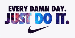 Nike Every Day Tagline Motivation GIF