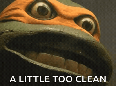Ninja Turtle Face Saying A Little Too Clean GIF