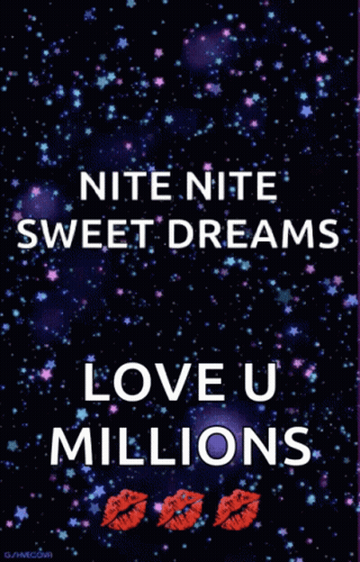 Nite Nite Sweet Dreams Love U Millions Poster GIF