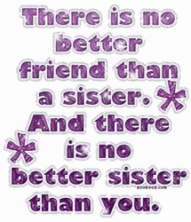 No Better Sister Than You GIF