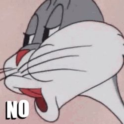 No! Bugs Bunny GIF