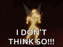 No I Don't Think I Will Tinkerbell GIF