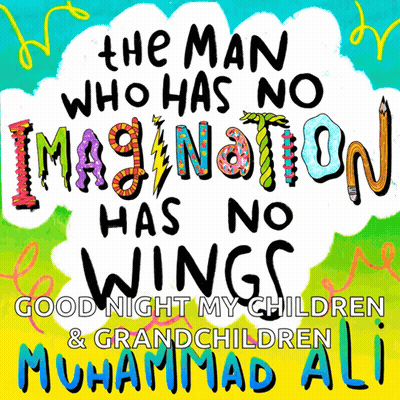 No Imagination No Wings Muhammad Ali GIF