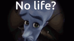 No Meme Life Megamind GIF