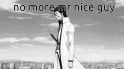 No More Mr Nice Guy Sosuke Aize GIF