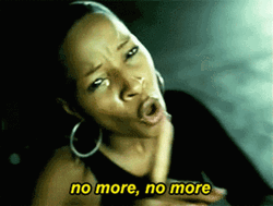 No More No More Mary J Blige GIF