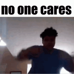No One Cares Angry Man Actions GIF