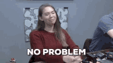 No Problem Psh Kelsey Osborne GIF