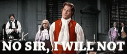 No Sir I Will Not Thomas Jefferson 1776 GIF