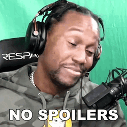 No Spoilers Because I Didn't Want Any Spoilers GIF