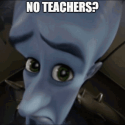 No Teachers Meme Glitch GIF