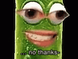 No Thanks Pickle2 Tickle Smiling GIF