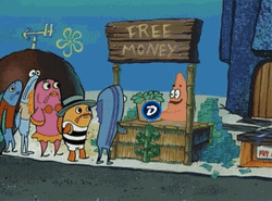 No This Is Patrick Giving Free Money GIF