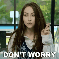No Worries Don't Worry Girl Fingers Crossed GIF
