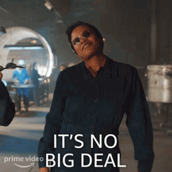 No Worries It's No Big Deal GIF