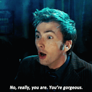 No You Are Gorgeous David Tennant GIF